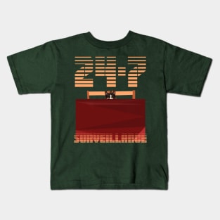 24/7 Surveillance Kids T-Shirt